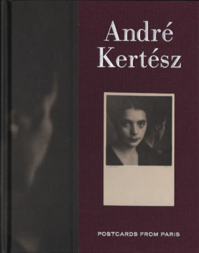 ANDRÉ KERTÉSZ. Postcards from Paris.