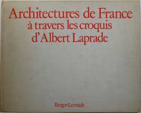 image of Architectures de France à travers les croquis d'Albert Laprade