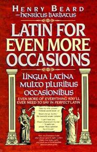 Latin for Even More Occasions (Lingua Latina Multo Pluribus Occasionibus)