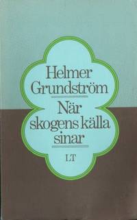När skogens källa sinar.