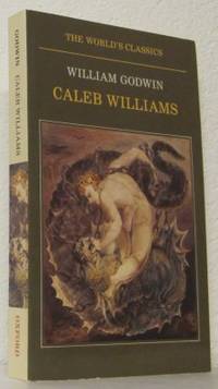 Caleb Williams. Edited and with an Introduction…