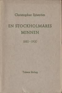 En stockholmares minnen 1880-1900.