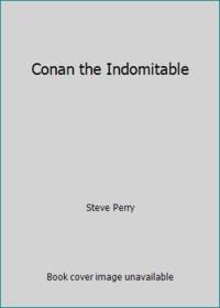 Conan the Indomitable