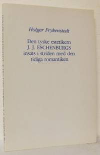 Den tyske estetikern J.J. Eschenburgs insats i…