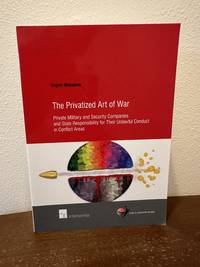 The Privatized art of war