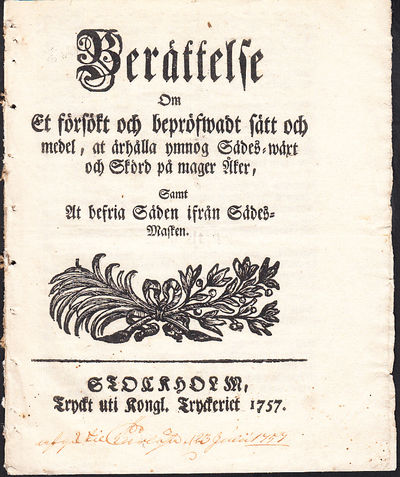 Berättelse om et försökt och bepröfwadt sätt och…