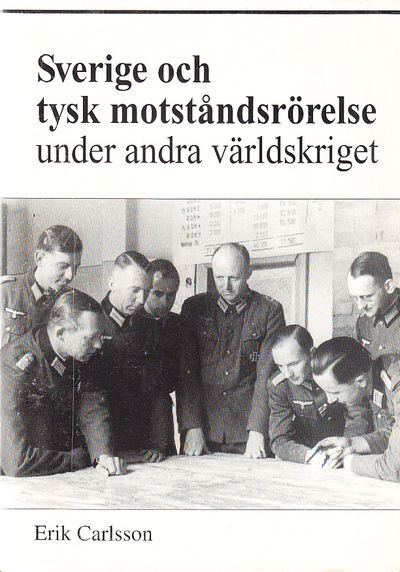 Sverige och tysk motståndsrörelse under andra…