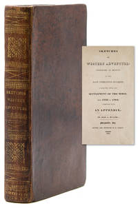 image of Sketches Western Adventure: Containing an Account of the Most Interesting Incidents connected with the Settlement of the West, from 1755 to 1794