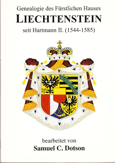 Genealogie des Fürstlichen Hauses. Liechtenstein.…