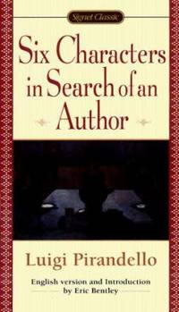 Six Characters in Search of an Author (Signet Classics)