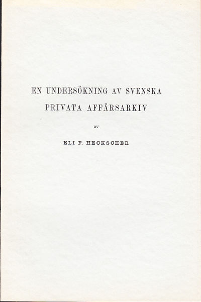 En undersökning av svenska privata affärsarkiv.…