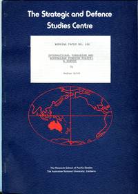 International Terrorism and Australian Foreign Policy: A Survey (The Strategic and Defence Studies Centre Working Paper No. 102) by Selth, Andrew - 1986