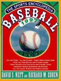 The Sports Encyclopedia: Baseball 1997 by David S. Neft - 1997-02-01