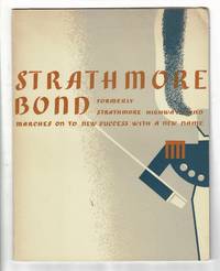Strathmore bond (formerly Strathmore highway bond) marches on to new sucess with a new name