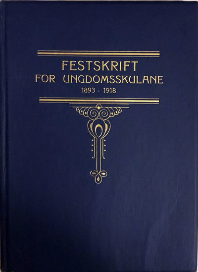 25 år 1893-1918.Utgjeve av ungdomsskulelærarlaget