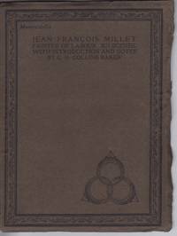 JEAN FRANCOIS MILLET PAINTER OF LABOUR XII SCENES by Collins C. H Baker
- Paperback
- First Edition
- 1916
- from Nick Bikoff, Bookseller (SKU: 14831)