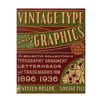 Vintage Type and Graphics: An Eclectic Collection of Typography, Ornament, Letterheads, and...