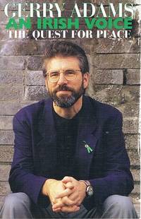 An Irish Voice; The Quest For Peace