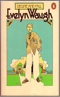 Decline And Fall by Evelyn Waugh - 1980