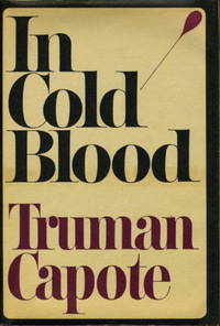 image of IN COLD BLOOD: A True Account of a Multiple Murder and Its Consequences.