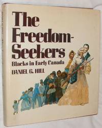 The Freedom-Seekers : Blacks in Early Canada