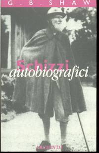 SCHIZZI AUTOBIOGRAFICI de Shaw G. B - 1999