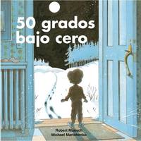 50 Grados Bajo Cero = 50 Below Zero