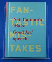 Make Good Art by Gaiman, Neil - 2013