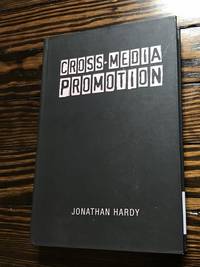 Cross-Media Promotion by Hardy, Jonathan - 2010-08-06