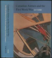 Canadian Airmen and the First World War: The Official History of the Royal Canadian Air Force: Volume I.