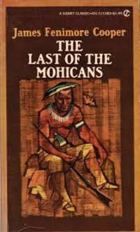 The Last of the Mohicans by James Fenimore Cooper - 1962