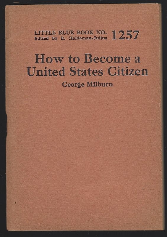 Milburn, George - How to Become a United States Citizen