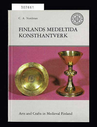 Finlands medeltida konsthantverk. / Arts and…