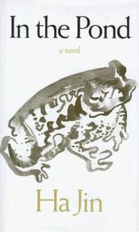 In the Pond : A Novel