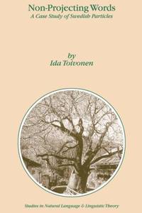 Non-Projecting Words : A Case Study of Swedish Particles