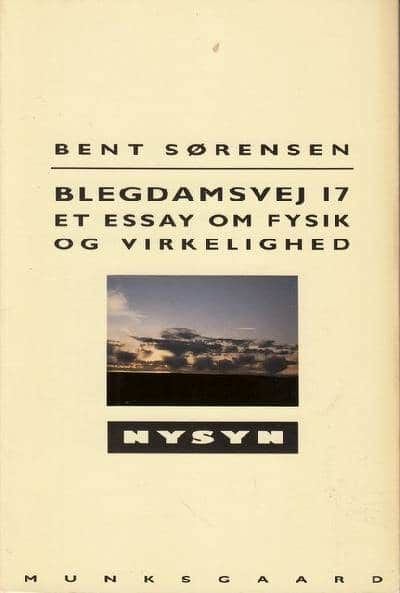 Blegdamsvej 17. Et essay om fysik og virkelighed.…