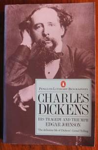 image of Charles Dickens: His Tragedy and Triumph