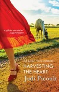 Harvesting the Heart by Jodi Picoult - 2013-09-12