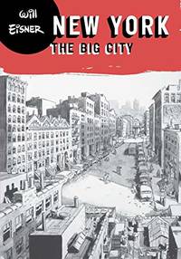 New York: The Big City (Will Eisner Library (Hardcover)) by Eisner, Will