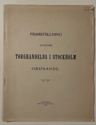 Framställning angående torghandelns i Stockholm…