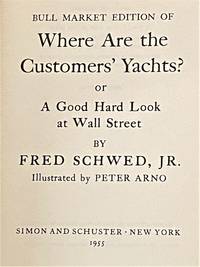image of Bull Market Edition of Where are the Customer's Yachts? Or, A Good Hard Look at Wall Street