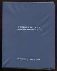 Cooking in Iran : International and Persian Foods