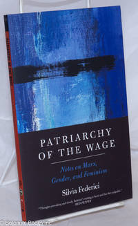 image of Patriarchy of the Wage: Notes on Marx, Gender, and Feminism