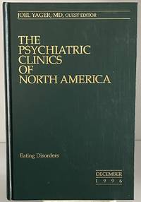 The Psychiatric Clinics of North America Volume 19 No. 4 Eating Disorders