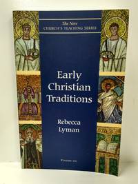 Early Christian Traditions by Rebecca Lyman - 1999