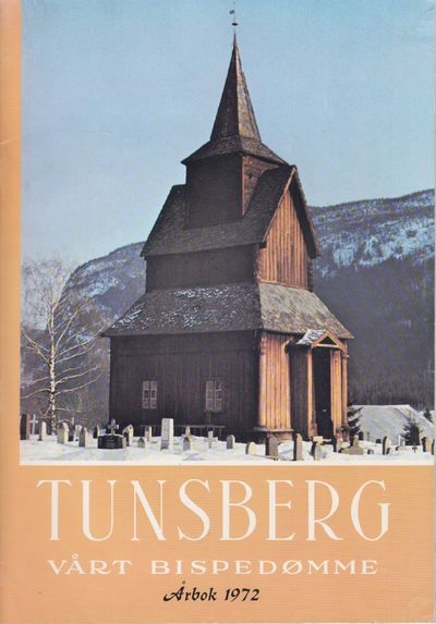 Tunsberg. Vårt bispedømme. Årbok 1972. 23. årgang.