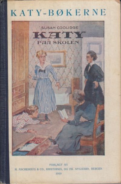 Katy paa skolen. Oversat av Ingeborg v.d. Lippe…