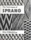 THE TECHNIQUES OF SPRANG; PLAITING ON STRETCHED THREADS