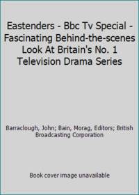Eastenders - Bbc Tv Special - Fascinating Behind-the-scenes Look At Britain's No. 1 Television...