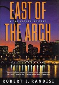 East of the Arch by Robert J. Randisi - 2002